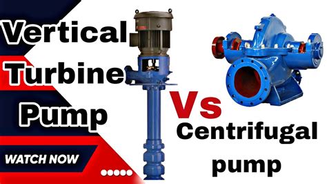 centrifugal pump vs turbine pump|centrifugal pump vs vertical turbine.